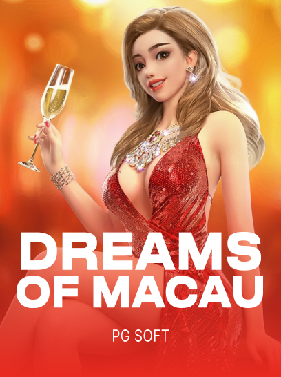 Dreams of Macau